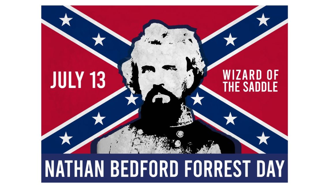 Nathan Bedford Forrest Day, July 13