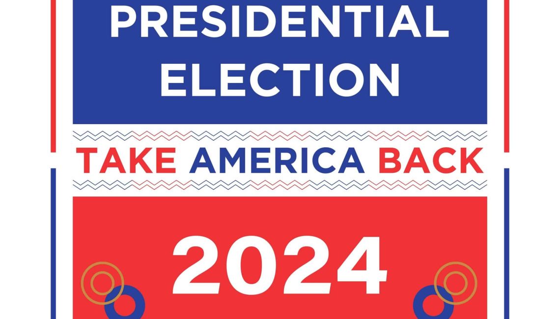 Presidential Election Take Back America 2024